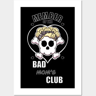 Bad Mom’s Club Posters and Art